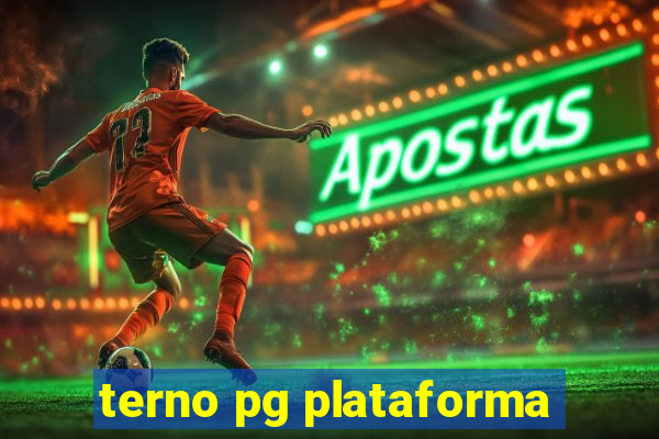 terno pg plataforma